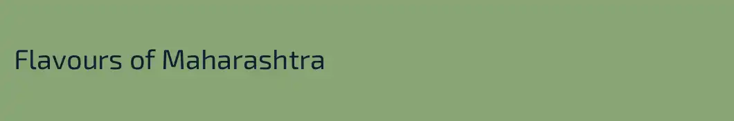Flavours of Maharashtra 